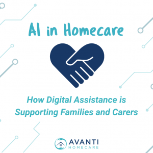 2 AI in Homecare: How Digital Assistance is Supporting Families and Carers