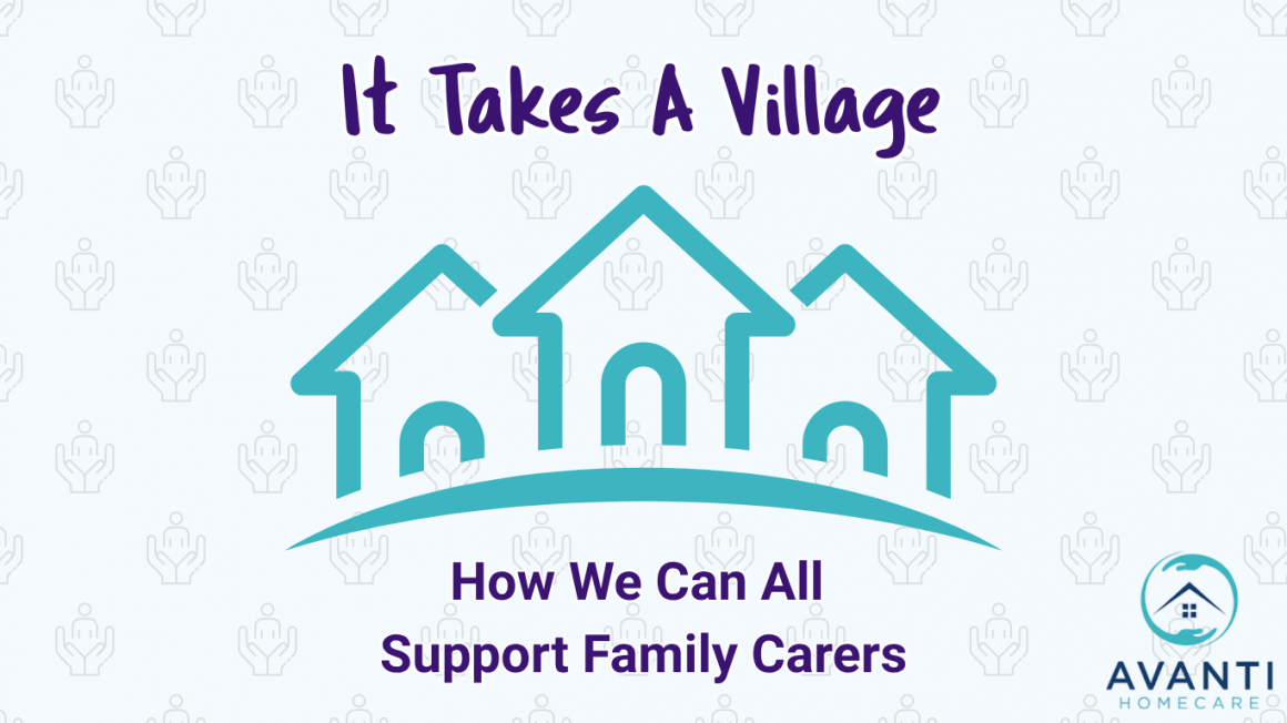 1 It Takes a Village: How We Can All Support Family Carers