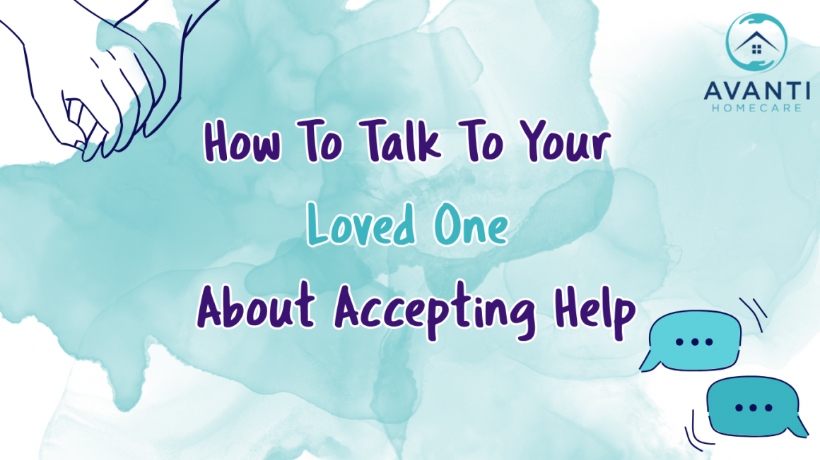 2 How to Talk to Your Loved One About Accepting Help