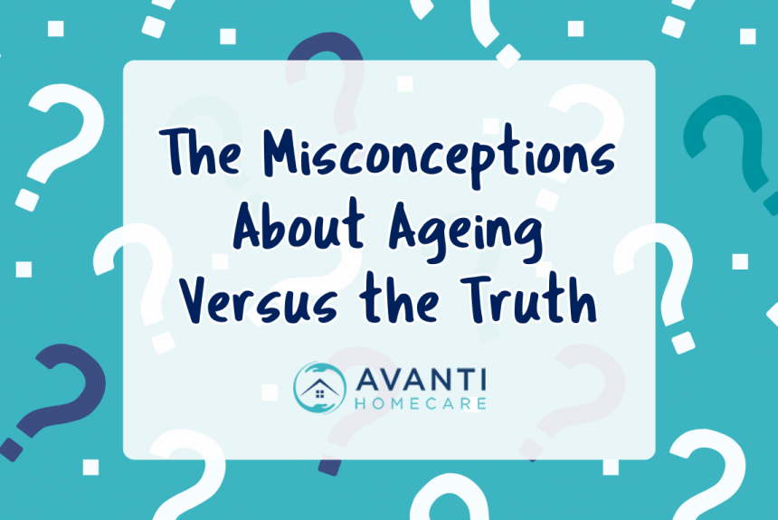 Walking Beside Families (9) The Misconceptions About Ageing Versus the Truth