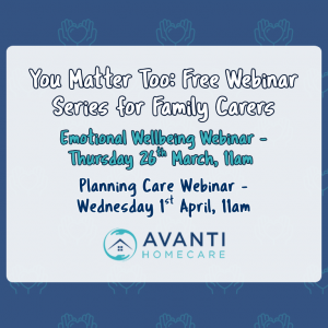 You Matter Too: Free Webinar Series for Family Carers